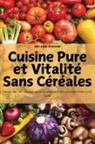 Mélanie Durand - Cuisine Pure et Vitalité Sans Céréales