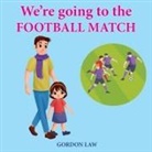 Gordon Law - We're Going to the Football Match