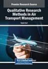 Ye¿im Kurt - Qualitative Research Methods in Air Transport Management