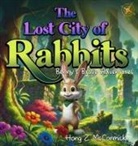 Hong Z McCormick - The Lost City of Rabbits