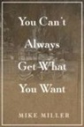 Mike Miller - You Can't Always Get What You Want