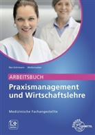 Beate Rex-Vohrmann, Bernd Wollenweber - Arbeitsbuch Praxismanagement und Wirtschaftslehre