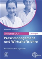 Beate Rex-Vohrmann, Bernd Wollenweber - Lösungen zu 62877 Arbeitsbuch zu Praxismanagement und Wirtschaftslehre, MFA