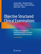 Colleen Gillespie, Kathleen Hanley, Kathleen Hanley et al, Elizabeth Kachur, Adina Kalet, Sondra Zabar - Objective Structured Clinical Examinations