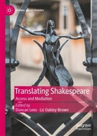 Duncan Lees, Oakley-Brown, Liz Oakley-Brown - Translating Shakespeare