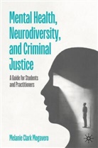 Melanie Clark Mogavero - Mental Health, Neurodiversity and Criminal Justice