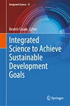 Beatriz Casais - Integrated Science to Achieve Sustainable Development Goals