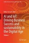 Bahaa Awwad - AI and IoT: Driving Business Success and Sustainability in the Digital Age, 2 Teile