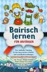 Alois Schneider - Bairisch lernen für Anfänger