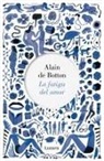 Alain de Botton - La fatiga del amor