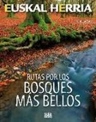 Santiago Yániz - Rutas por los bosques más bellos