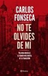 Carlos Fonseca - No te olvides de m&iacute; : Yolanda Gonz&aacute;lez, el crimen m&aacute;s brutal de la Transici&oacute;n