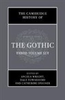 Angela (University of Sheffield) Townshend Wright, Catherine Spooner, Townshend Dale, Angela Wright - Cambridge History of the Gothic 3 Volume Hardback Set