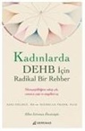 Michelle Frank, Sari Solden - Kadinlarda DEHB Icin Radikal Bir Rehber