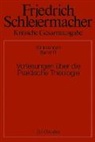 Simon Gerber - Friedrich Schleiermacher: Kritische Gesamtausgabe. Vorlesungen - Abteilung II. Band 11: Vorlesungen über die Praktische Theologie