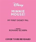 Disney, Scarpa Romano - My First Disney Pal: Minnie Mouse!