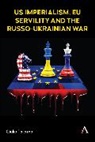 Palermo Giulio - US imperialism, EU servility and the Russo-Ukrainian war