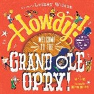 Emily Frans, Susanna Chapman - Howdy! Welcome to the Grand Ole Opry!