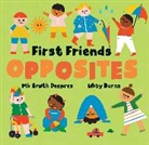 Mk Smith Despres, Libby Burns - First Friends: Opposites