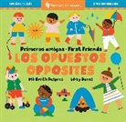 Mk Smith Despres, Libby Burns - Primeros amigos: Los opuestos / First Friends: Opposites
