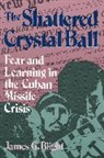 James G. Blight, Blight James G. - The Shattered Crystal Ball