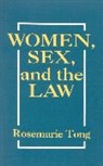 Rosemarie Tong, Tong Rosemarie - Women, Sex, and the Law