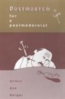 Arthur Asa Berger - Postmortem for a Postmodernist