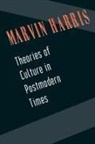 Marvin Harris - Theories of Culture in Postmodern Times