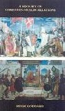 Hugh Goddard - History of Christian-Muslim Relations