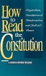 Christopher Wolfe - How to Read the Constitution