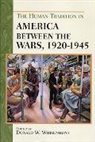Donald W. Whisenhunt - The Human Tradition in America Between the Wars, 1920-1945