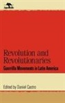 Daniel Castro, Castro Daniel - Revolution and Revolutionaries