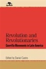 Daniel Castro, Castro Daniel - Revolution and Revolutionaries