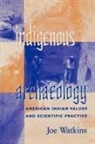 Joe Watkins - Indigenous Archaeology