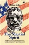 Walter Millis - Martial Spirit