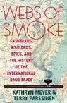 Kathryn Meyer, Meyer Kathryn, Terry Parssinen, Parssinen Terry - Webs of Smoke