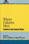 Jane M. Rausch, Rausch Jane M., David J. Weber - Where Cultures Meet