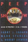 Robert S. Lichter, Lichter Robert S., Larry J. Sabato, Sabato Larry J., Mark Stencel, Stencel Mark - Peepshow