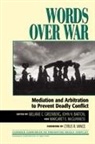 John H. Barton, Barton John H., Melanie Greenberg, Greenberg Melanie, Margaret E. McGuinness, McGuinness Margaret E. - Words Over War