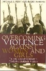 William S. Hatcher, Hatcher William S., Rahel Nardos, Nardos Rahel, Penn Michael L., Mary K. Radpour... - Overcoming Violence against Women and Girls