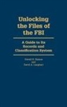 Gerald K. Haines, Haines Gerald K., David A. Langbart, Langbart David A. - Unlocking the Files of the FBI