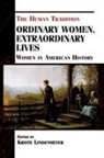 Kriste Lindenmeyer, Lindenmeyer Kriste - Ordinary Women, Extraordinary Lives