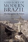 Colin M. Maclachlan, MacLachlan Colin M. - A History of Modern Brazil