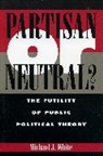 Michael White - Partisan or Neutral?