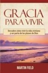 Martin Field - Gracia Para Vivir
