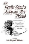 Veronica Boulter Toynbee, Lois Wiegardt Whitaker - The Gentle Giant's Lady and Her Friend