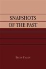 Brian M. Fagan - Snapshots of the Past