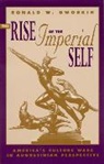 Ronald W. Dworkin - The Rise of the Imperial Self
