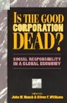John W. Houck, Houck John W., Oliver F. Williams, Williams Oliver F. - Is the Good Corporation Dead?