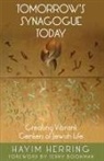 Hayim Herring - Tomorrow's Synagogue Today